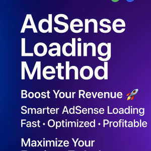 AdSense Loading Method – Boost Your Revenue Smarter Way